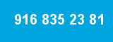 916 835 23 81